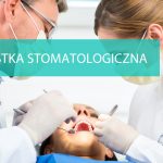 Szkolenie dla higienistek i asystentek stomatologicznych w Łodzi