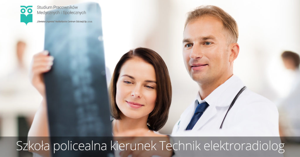 Technik elektroradiolog - Policealne Szkoły Medyczne