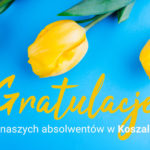 Gratulacje absolwenci w Koszalinie