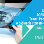 Szkolenie w Koszalinie przeznaczone dla higienistek i asystentek stomatologicznych dnia 14.05.22r.