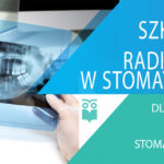 Szkolenie:  Podstawy ochrony radiologicznej w stomatologii w Wałczu dnia 4 czerwca 2022r.
