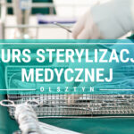 Kurs sterylizacji medycznej - 20.11.2022 r.
